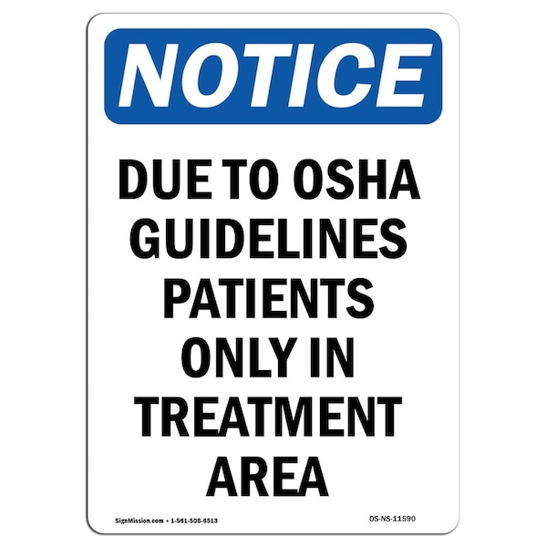 Safety Sign, OSHA Notice, 5" Height, Due To Guidelines Patients Sign, Portrait, 10PK